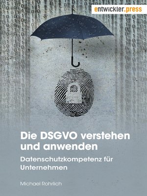 cover image of Die DSGVO verstehen und anwenden